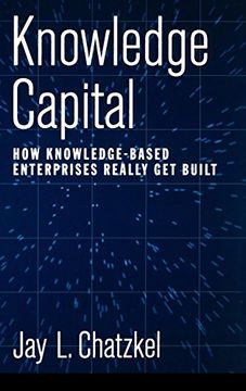 portada Knowledge Capital: How Knowledge-Based Enterprises Really get Built (en Inglés)