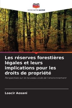 portada Les réserves forestières légales et leurs implications pour les droits de propriété (en Francés)