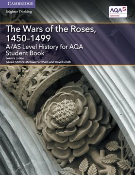 portada A/AS Level History for AQA The Wars of the Roses, 1450-1499 Student Book (A Level (AS) History AQA)