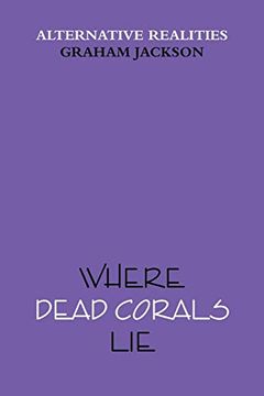portada Where Dead Corals lie (in English)