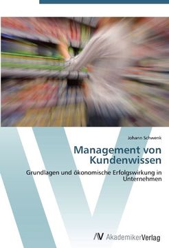 portada Management von Kundenwissen: Grundlagen und ökonomische Erfolgswirkung in Unternehmen