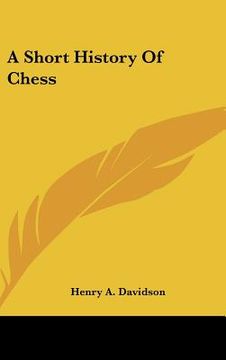 portada a short history of chess (en Inglés)