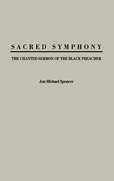 portada Sacred Symphony: The Chanted Sermon of the Black Preacher (en Inglés)