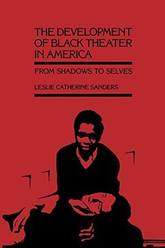 portada The Development of Black Theater in America: From Shadows to Selves 