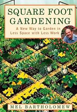 portada Square Foot Gardening: A new way to Garden in Less Space With Less Work (en Inglés)