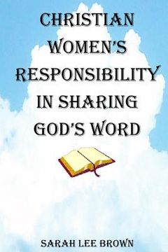 portada Christian Women's Responsibility in Sharing God's Word (en Inglés)