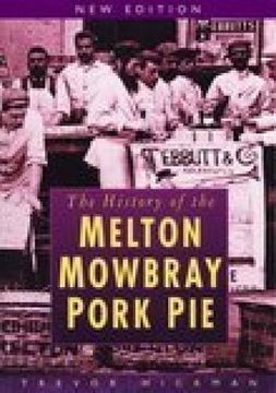 portada History of Melton Mowbray Pork Pie