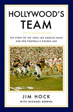 portada Hollywood's Team: The Story of the 1950S los Angeles Rams and pro Football's Golden age (en Inglés)