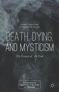 portada Death, Dying, and Mysticism (Interdisciplinary Approaches to the Study of Mysticism)