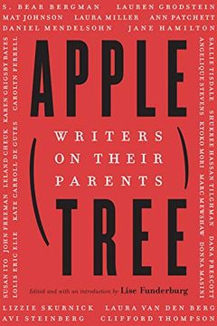 portada Apple, Tree: Writers on Their Parents (en Inglés)