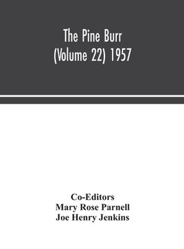 portada The Pine Burr (Volume 22) 1957 (in English)