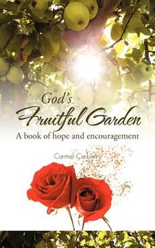 portada god's fruitful garden: a book of hope and encouragement (in English)