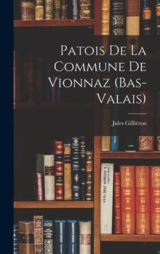 portada Patois de la Commune de Vionnaz (Bas-Valais) (en Inglés)