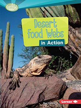 portada Desert Food Webs in Action (Searchlight Books What is a Food Web) (en Inglés)