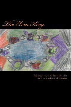 portada The Elvin King: The Dark Hero Series (en Inglés)