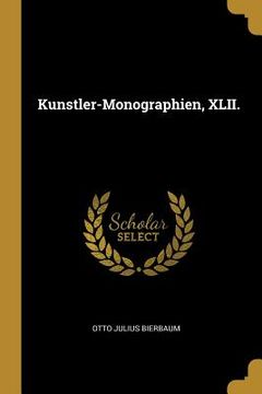 portada Kunstler-Monographien, XLII. (in German)