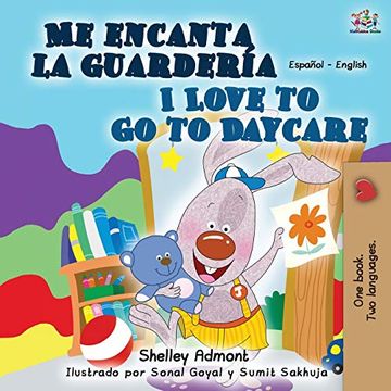portada Me Encanta la Guardería i Love to go to Daycare: Spanish English Bilingual Book (Spanish English Bilingual Collection)
