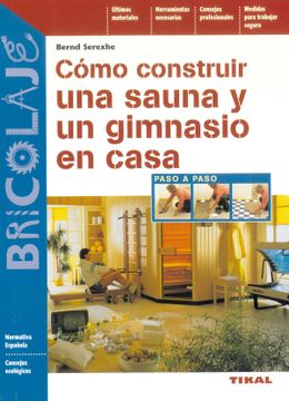 portada Como Construir una Sauna y un Gimnasio en Casa (Bricolaje) (in Spanish)