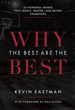 portada Why the Best are the Best: 25 Powerful Words That Impact, Inspire, and Define Champions (en Inglés)