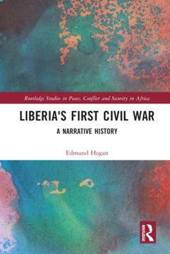 portada Liberia's First Civil war (Routledge Studies in Peace, Conflict and Security in Africa) (en Inglés)