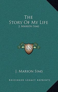 portada the story of my life: j. marion sims (en Inglés)