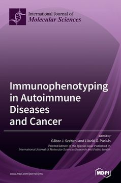 portada Immunophenotyping in Autoimmune Diseases and Cancer (en Inglés)