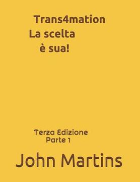 portada Trans4mation La Scelta (en Italiano)