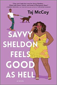 portada Savvy Sheldon Feels Good as Hell: A Romance Novel (en Inglés)
