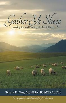 portada Gather Ye Sheep: Looking for and Finding the Lost Sheep (en Inglés)
