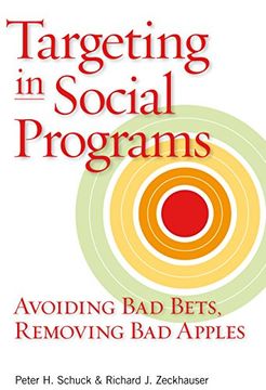 portada Targeting in Social Programs: Avoiding bad Bets, Removing bad Apples (en Inglés)
