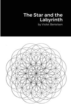 portada The Star and the Labyrinth: Essays on Occultism