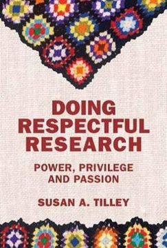 portada Doing Respectful Research: Power, Privilege and Passion