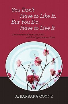 portada you don't have to like it, but you do have to live it (en Inglés)