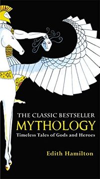 portada Mythology: Timeless Tales of Gods and Heroes (en Inglés)
