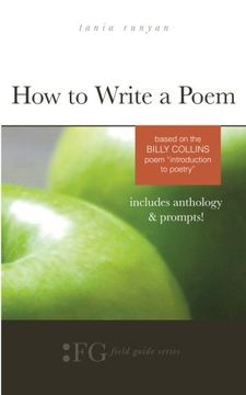 portada How to Write a Poem: Based on the Billy Collins Poem "Introduction to Poetry" (in English)