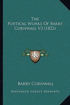portada the poetical works of barry cornwall v3 (1822) the poetical works of barry cornwall v3 (1822) (en Inglés)