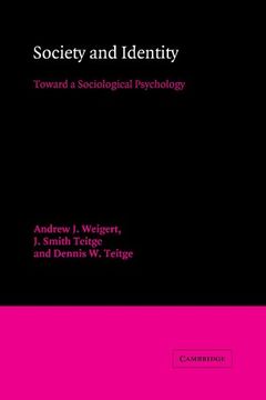 portada Society and Identity: Toward a Sociological Psychology (American Sociological Association Rose Monographs) (in English)