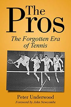 portada The Pros: The Forgotten era of Tennis (en Inglés)
