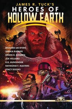 portada James R. Tuck's Heroes of Hollow Earth (in English)