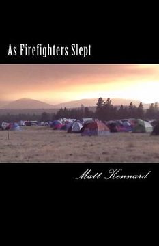 portada As Firefighters Slept (en Inglés)