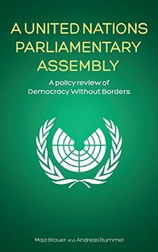 portada A United Nations Parliamentary Assembly: A Policy Review of Democracy Without Borders (en Inglés)