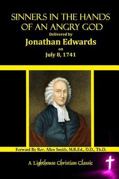 portada Sinners In The Hands Of An Angry God: Delivered by Jonathan Edwards On July 8, 1741 (in English)