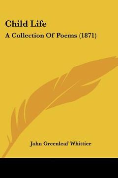 portada child life: a collection of poems (1871) (in English)
