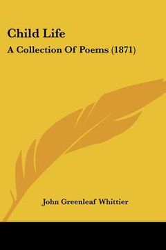 portada child life: a collection of poems (1871) (en Inglés)