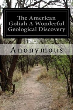 portada The American Goliah A Wonderful Geological Discovery