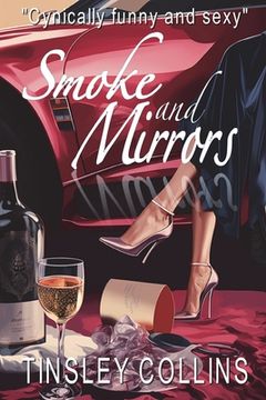 portada Smoke and Mirrors: Cynically funny and just a little naughty. (en Inglés)