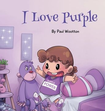 portada I Love Purple: A fun, colourful picture book for baby and preschool children (en Inglés)