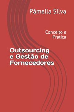 portada Outsourcing e Gestão de Fornecedores: Conceito e Prática (en Portugués)