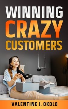 portada Winning Crazy Customers (en Inglés)