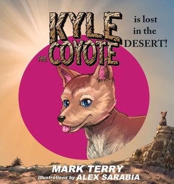 portada Kyle the Coyote: Lost in the Desert (en Inglés)